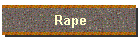 Rape